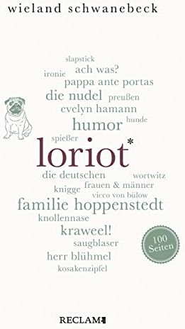 Wieland Schwanebeck - Loriot. 100 Seiten (Reclam 100 Seiten) - Preis vom 17.10.2026 19:25:27 h
