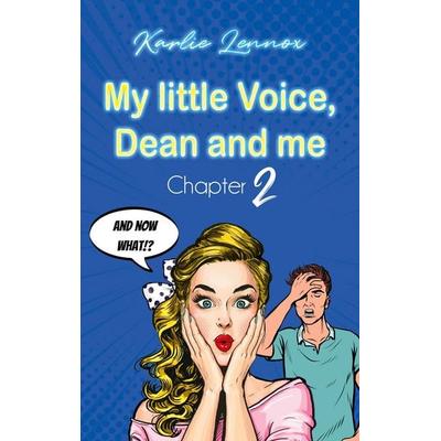 My little Voice, Dean and me - Chapter 2, Taschenbuch von Karlie Lennox, BoD – Books on Demand, 978-3-7597-6185-9