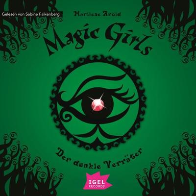 Magic Girls 9. Der dunkle Verräter - Marliese Arold, Audio, 9783731397892