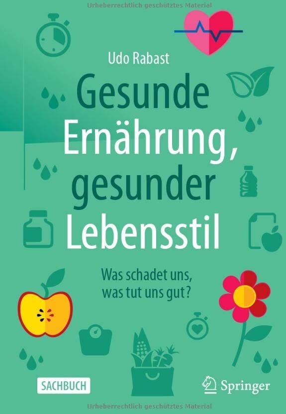 Udo Rabast - Gesunde Ernährung, gesunder Lebensstil: Was schadet uns, was tut uns gut? - Preis vom 30.09.2026 22:30:23 h