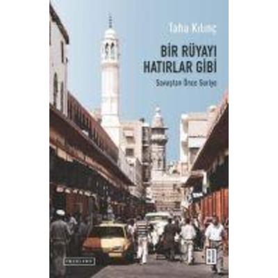 Bir Rüyayi Hatirlar Gibi, Taschenbuch von Taha Kilinc, Ketebe Yayinlari