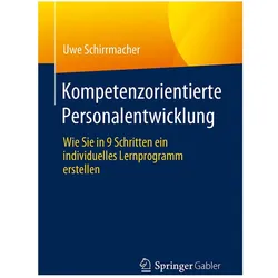Kompetenzorientierte Personalentwicklung, Fachbücher von Uwe Schirrmacher