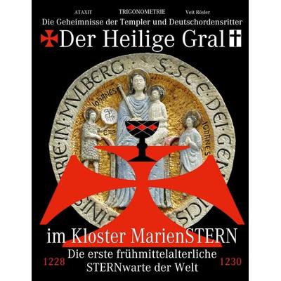 Der Heilige Gral im Kloster MarienSTERN, Gebundene Ausgabe von Veit Rösler, BoD – Books on Demand, 978-3-7534-7955-2