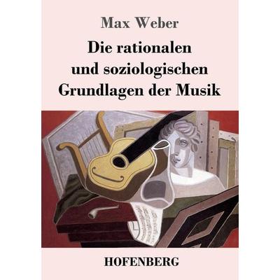 Die rationalen und soziologischen Grundlagen der Musik -