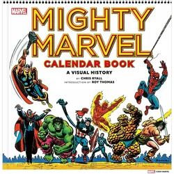 Mighty Marvel Calendar Book: A Visual History, Belletristik von Abrams Books, Chris Ryall, Roy Thomas