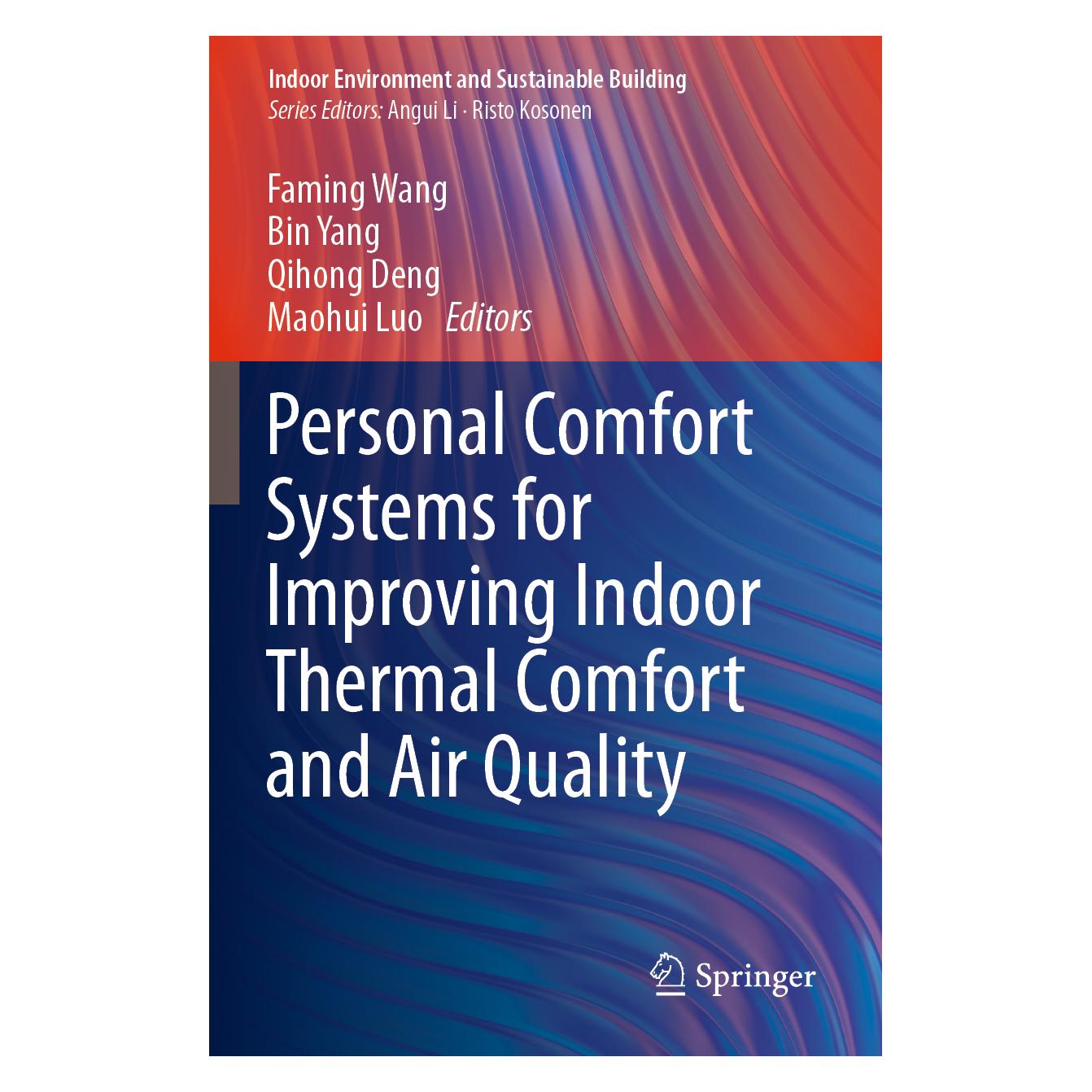 Springer Personal Comfort Systems for Improving Indoor Thermal Comfort and Air Quality (Englisch, Softcover, Bin Yang, Faming Wang, Maohui Luo, Qihong Deng) (57065588)