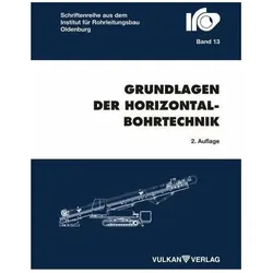 Grundlagen der Horizontalbohrtechnik, Fachbücher von Thomas Wegener, Sascha Bunger