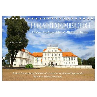 Brandenburg - Schöne Ausflugsziele nördlich von Berlin (Tischkalender 2027 DIN A5 quer), CALVENDO Monatskalender