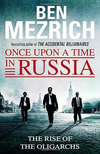 Ben Mezrich - Once Upon a Time in Russia: The Rise of the Oligarchs and the Greatest Wealth in History - Preis vom 30.09.2026 22:30:23 h