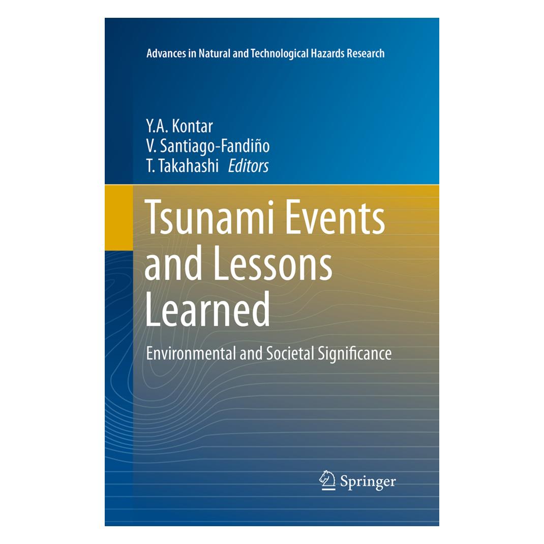 Springer Tsunami Events and Lessons Learned (Englisch, Softcover, Santiago-Fandio, T, T. Takahashi, Takahashi, V, V. Santiago-Fandiño, Y.A. Kontar) (55835407)
