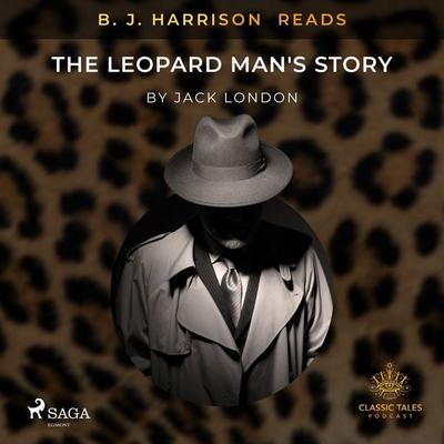 B. J. Harrison Reads The Leopard Man's Story - Jack London, Audio, 9788726574463