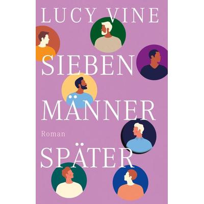 Sieben Männer später, Taschenbuch von Lucy Vine, Ullstein Taschenbuch