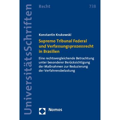 Supremo Tribunal Federal und Verfassungsprozessrecht in Brasilien, Taschenbuch von Konstantin Krukowski, Nomos, 978-3-8329-6763-5