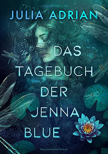 Julia Adrian - Das Tagebuch der Jenna Blue - Preis vom 11.10.2026 03:10:56 h