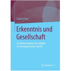Erkenntnis und Gesellschaft, Fachbücher von Raphael Beer