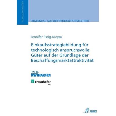 Einkaufsstrategiebildung für technologisch anspruchsvolle Güter auf der Grundlage der Beschaffungsmarktattraktivität, Paperback von Jennifer