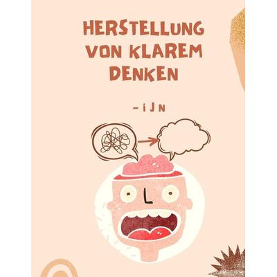Herstellung von klarem Denken, Taschenbuch von I. J. N., Indy pub