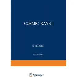 Cosmic Rays I / Kosmische Strahlung I, Fachbücher von S. Flügge