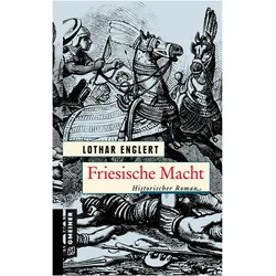 Friesische Macht, Belletristik von Lothar Englert
