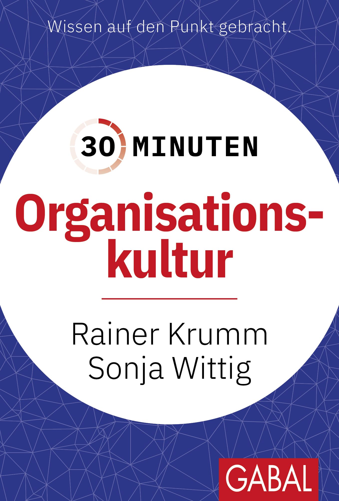 Rainer Krumm - 30 Minuten Organisationskultur - Preis vom 09.10.2026 07:28:09 h