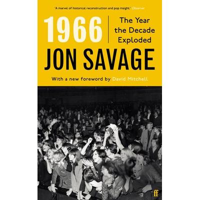 1966, Taschenbuch von Jon Savage, Faber & Faber, 978-0-571-36855-6