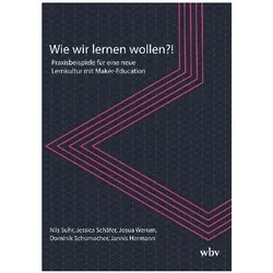 Wie wir lernen wollen?!, Schulbücher von Josua Werum, Dominik Schumacher, Jessica Schäfer, Nils Suhr, Jannis Hermann