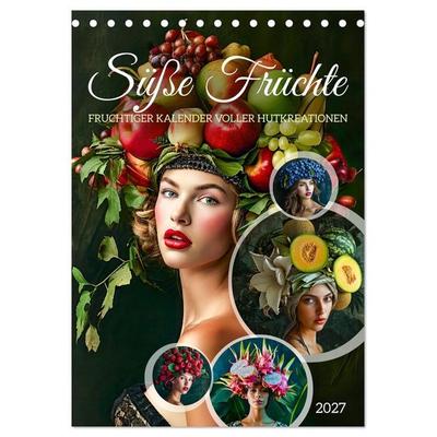 Süße Früchte - Fruchtiger Kalender voller Hutkreationen (Tischkalender 2027 DIN A5 hoch), CALVENDO Monatskalender