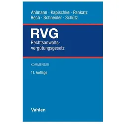 Rechtsanwaltsvergütungsgesetz, Fachbücher von Sabine Kapischke Ahlmann, Fritz Riedel, Heinrich Sussbauer, Ferdinand Schütz, Hagen Schneider, Elke Pankatz, Christoph Kapischke, Marco Rech, Sabine Ahlmann