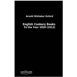 English Cookery Books, Ratgeber von Arnold Oxford