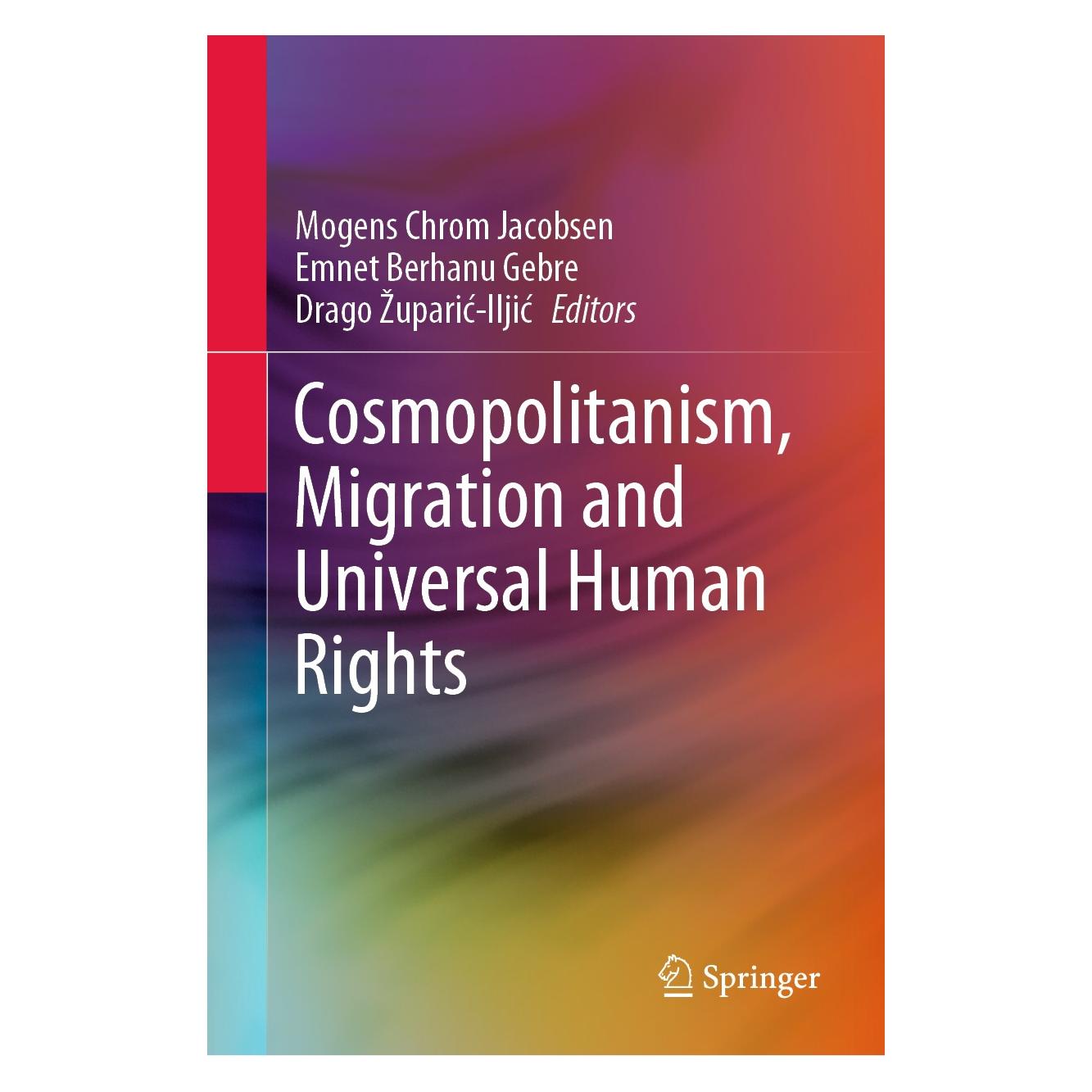 Springer Cosmopolitanism, Migration and Universa (Englisch, Hardcover, Drago Župarić-Iljić, Emnet Berhanu Gebre, Mogens Chrom Jacobsen) (9783030506445)