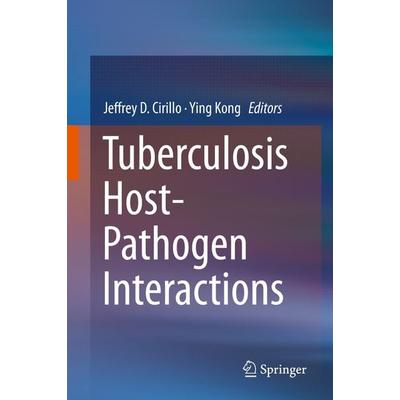 Tuberculosis Host-Pathogen Interactions, Gebundene Ausgabe von , Springer, 978-3-030-25380-6