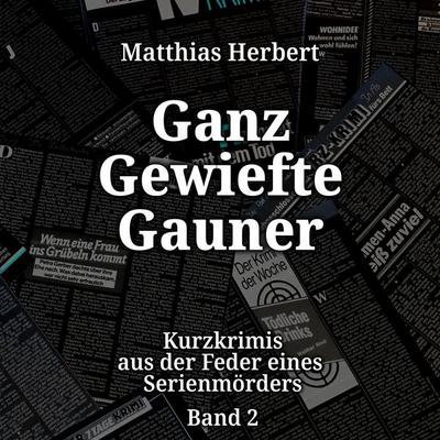 Ganz gewiefte Gauner - Matthias Herbert, Audio, 4260158977227