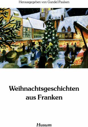 Gundel Paulsen - Weihnachtsgeschichten aus Franken - Preis vom 04.10.2026 03:51:26 h