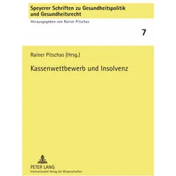 Kassenwettbewerb und Insolvenz, Fachbücher von Rainer Pitschas