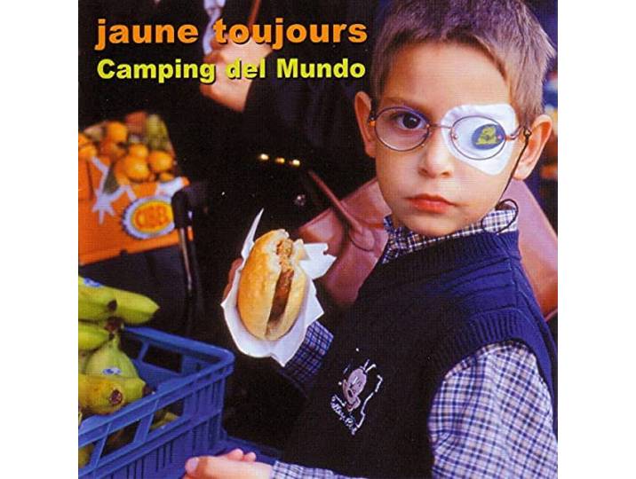 Jaune Toujours - Camping Del Mundo