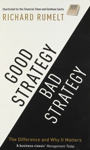 Richard Rumelt - Good Strategy Bad Strategy: The Difference and Why it Matters - Preis vom 30.09.2026 09:01:18 h