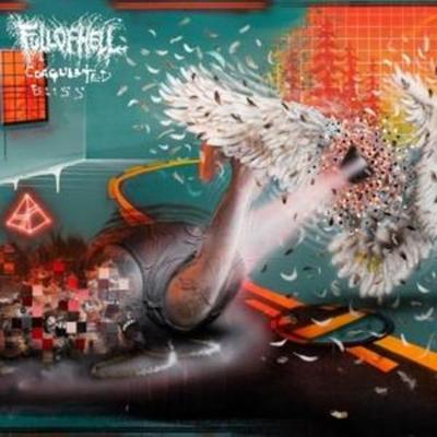 Coagulated Bliss - Full Of Hell, CD