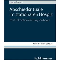 Abschiedsrituale im stationren Hospiz, Fachbücher von Brand Laura, Laura Brand