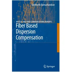 Fiber Based Dispersion Compensation, Fachbücher von Siddharth Ramachandran