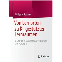 Von Lernorten zu KI-gesttzten Lernrumen, Fachbücher von Wolfgang Reichelt