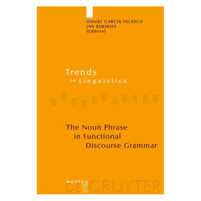 De Gruyter Noun Phrase in Functional Discourse (Englisch, Hardcover, Daniel García Velasco, Jan Rijkhoff) (67762610)