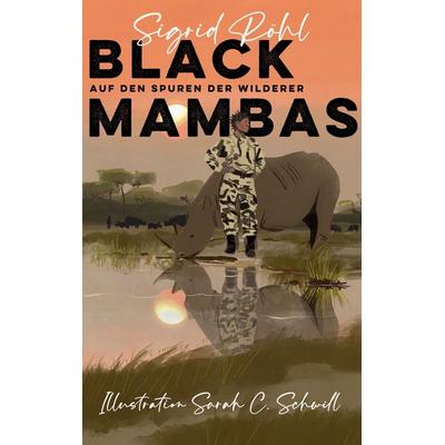 Black Mambas, Taschenbuch von Sigrid Röhl, BoD – Books on Demand, 978-3-695-17780-6