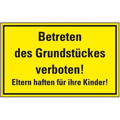 Schild I Hinweisschild Betreten des Grundstückes verboten! Eltern..., Kunststoff, 300x200mm