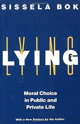 Sissela Bok - Lying: Moral Choice in Public and Private Life - Preis vom 10.10.2026 11:48:34 h