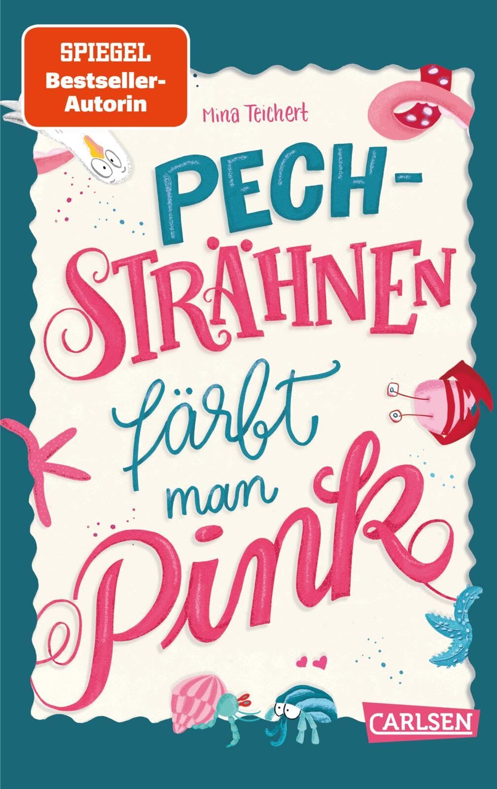 Mina Teichert - Pechsträhnen färbt man pink: Außergewöhnliche Freundschaftsgeschichte für Mädchen ab 10 Jahren - Preis vom 01.10.2026 17:08:56 h
