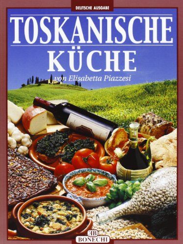 Elisabetta Piazzesi - Toskanische Küche - Preis vom 02.10.2026 23:42:20 h