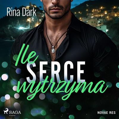 Ile serce wytrzyma - Rina Dark, Audio, 9788727124247