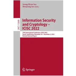 Information Security and Cryptology - ICISC 2022, Fachbücher von Hwajeong Seo, Seung-Hyun Seo