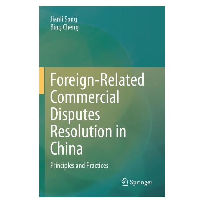 Springer Foreign-Related Commercial Disputes Resolution in China (Englisch, Jianli Song) (61520056)