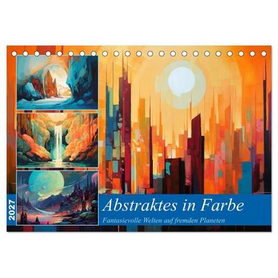 Abstraktes in Farbe (Tischkalender 2027 DIN A5 quer), CALVENDO Monatskalender